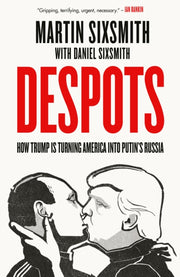 Despots By Sixsmith, Martin