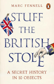 Stuff The British Stole By Fennell, Marc