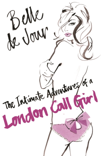 Intimate Adventures Of London Call Girl By Jour, Belle De
