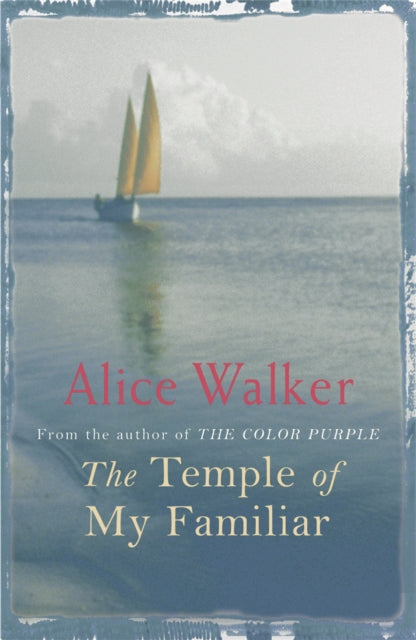 Temple Of My Familiar By Walker, Alice