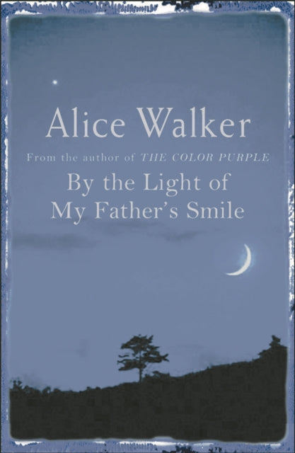 By The Light Of My Father By Alice Walker