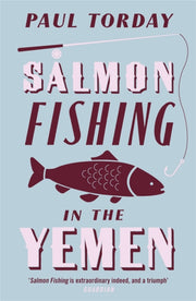 Salmon Fishing In The Yemen By Torday, Paul