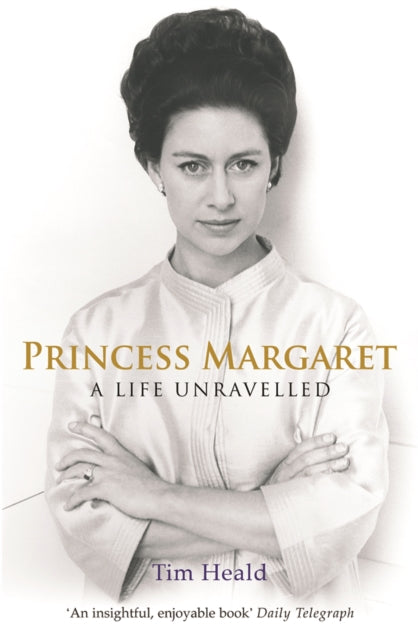 Princess Margaret A Life Unravelled