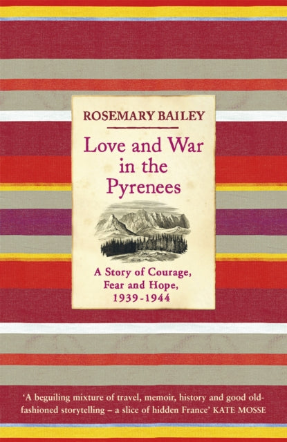 Love & War In The Pyrenees