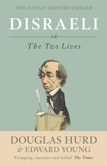 Disraeli Or The Two Lives