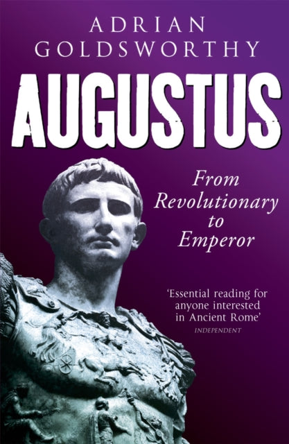 Augustus From Revolutionary To Emperor