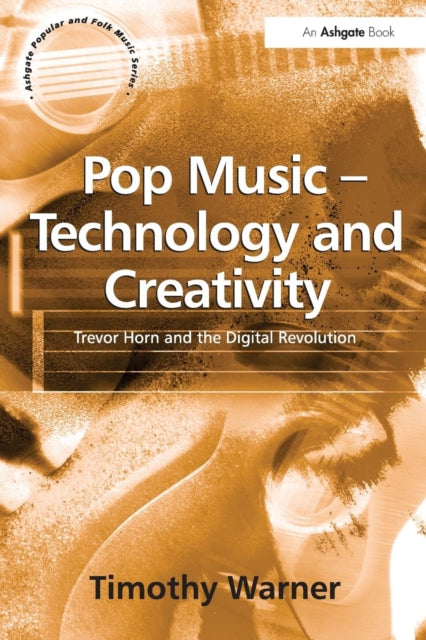 Pop Music - Technology And Creativity: T