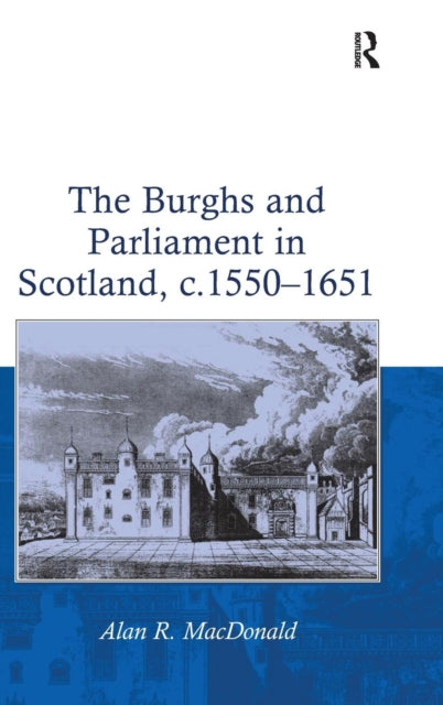 The Burghs And Parliament In Scotland, C