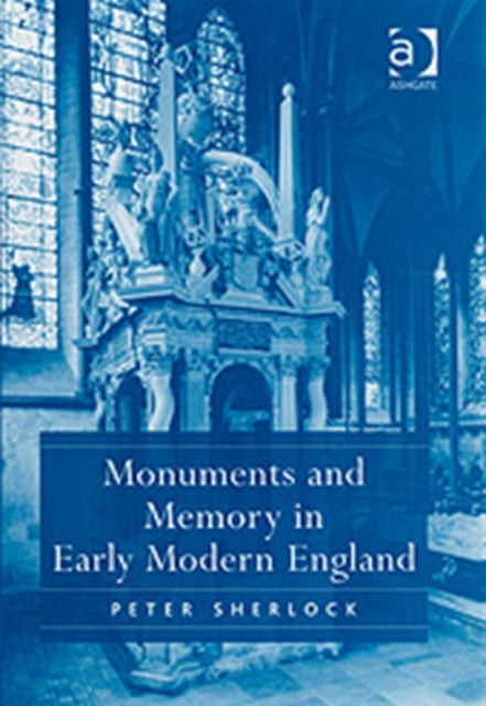Monuments & Memory In Early