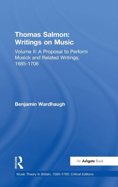 Thomas Salmon: Writings On Music: Volume