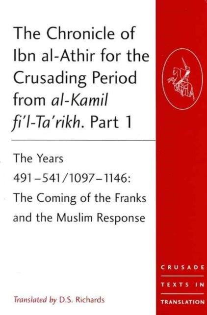The Chronicle Of Ibn Al Athir By D.s.richards
