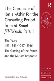 Chronicle Of Ibn Alathir For The Crusadi By Richards D. S.