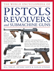 Pistols Revolvers & Submachine Guns