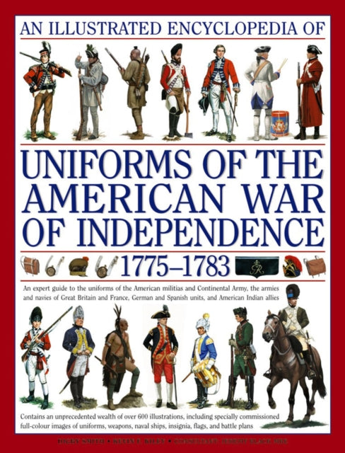 Uniforms Of The American War Of Independ By Smith, Digby