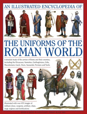 Uniforms Of The Roman World By Kiley, Kevin F