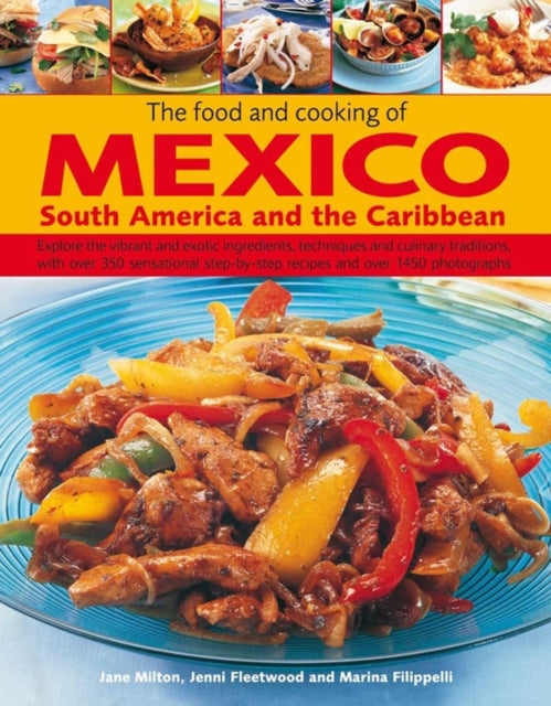 Food & Cooking Of Mexico South America