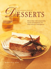 Complete Book Of Desserts By Day, Martha