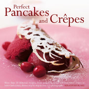 Perfect Pancakes & Crepes