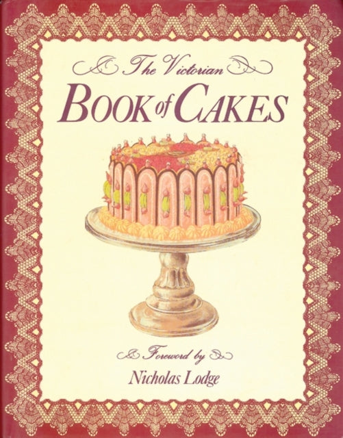 Victorian Book Of Cakes By Lewis, T Percy