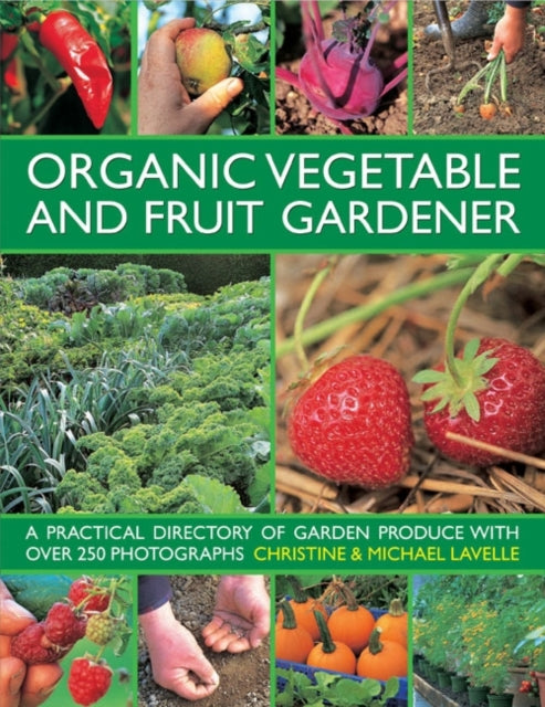 Organic Vegetable & Fruit Gardener