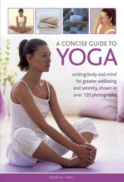 Concise Guide To Yoga