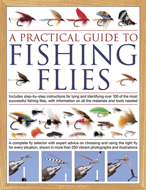 Practical Guide To Fishing Flies