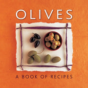 Olives A Book Of Recipes