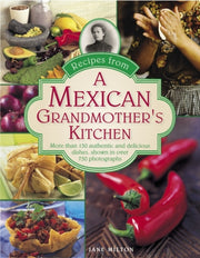 Recipes From A Mexican Grandmothers Kitc