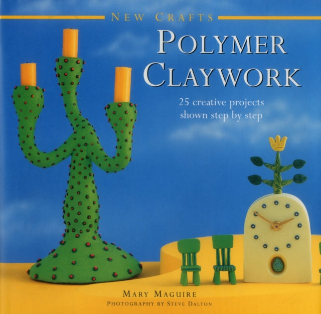 Polymer Claywork By Maguire, Mary
