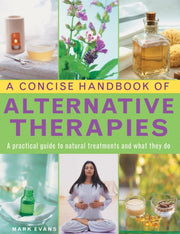 Concise Handbook Of Alternative Therapie