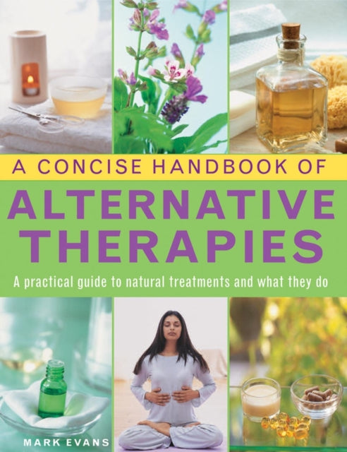 Concise Handbook Of Alternative Therapie