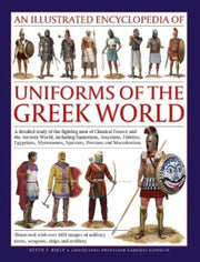 Uniforms Of The Ancient Greek World By Kiley, Kevin F