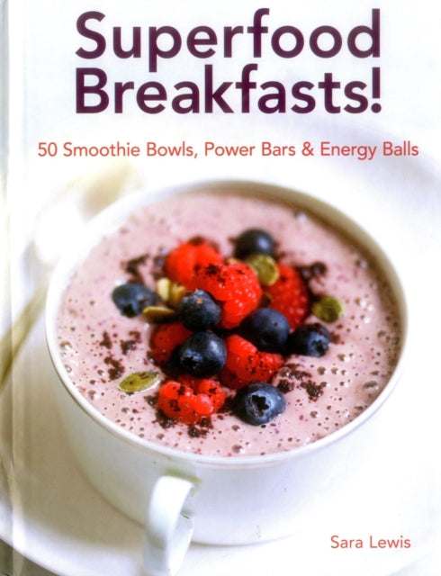 Superfood Breakfasts