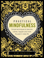 Practical Mindfulness By Davies, Kim