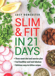 Slim & Fit In 21 Days: Three-week Diet