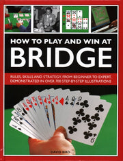 How To Play & Win At Bridge