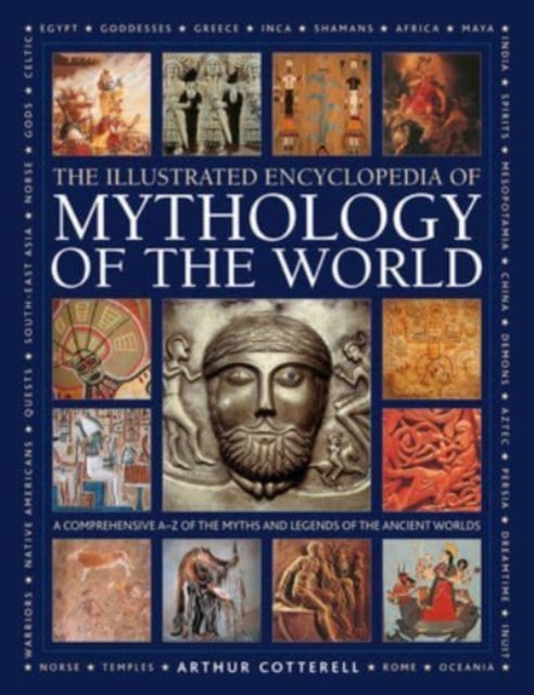 Mythology Of The World Illustrated Encyc