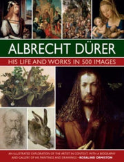 Albrecht Durer His Life & Works