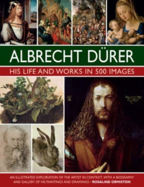Albrecht Durer His Life & Works