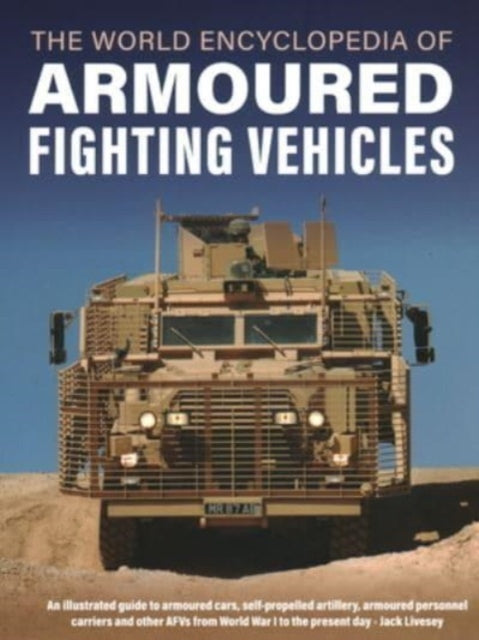 Armoured Fighting Vehicles World Encyclo