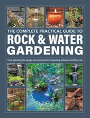 Rock Water Gardening The Complete Practi