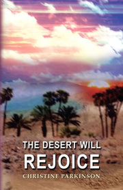 The Desert Will Rejoice By Parkinson, Christine