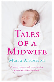 Tales Of A Midwife By Anderson, Maria