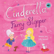 Cinderella & The Furry Slipper