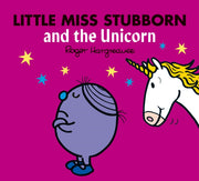 Little Miss Stubborn & The Unicorn