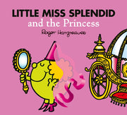 Little Miss Splendid & The Princess