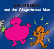 Mr Greedy & The Gingerbread Man