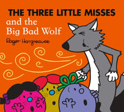 Three Little Misses & The Big Bad Wolf