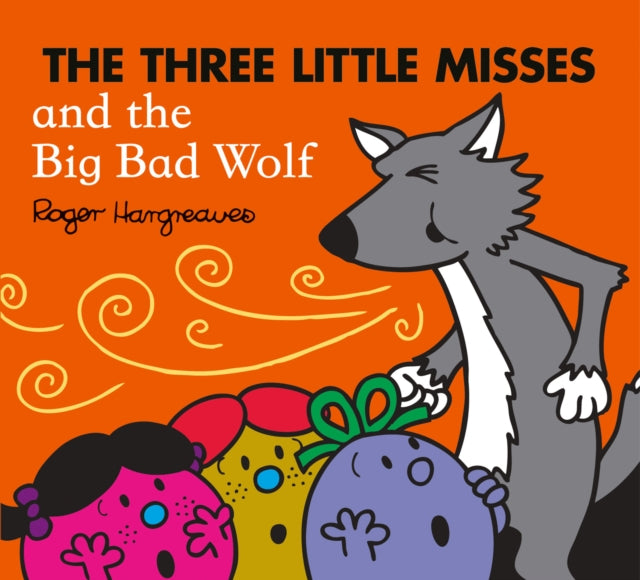 Three Little Misses & The Big Bad Wolf