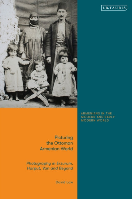 Picturing The Ottoman Armenian World
